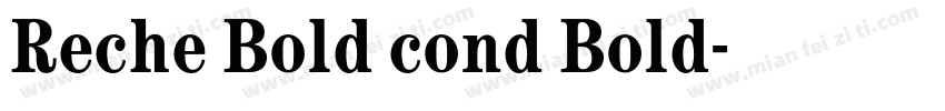 Reche Bold cond Bold字体转换